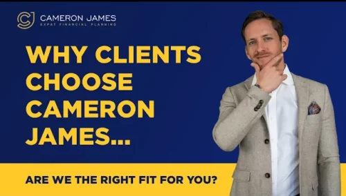 Why Clients Choose Cameron James Expat Financial Planning?