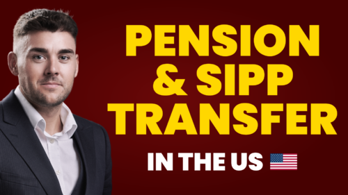 UK Pension & SIPP Transfer for US Residents